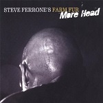 Steve Ferrone's Farm Fur More Head@2006
